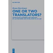 One or Two Translators?: Translation Technique and Theology of LXX Proverbs and Its Relation to LXX Job