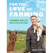 Farmer Will’s Modern Farming Guide