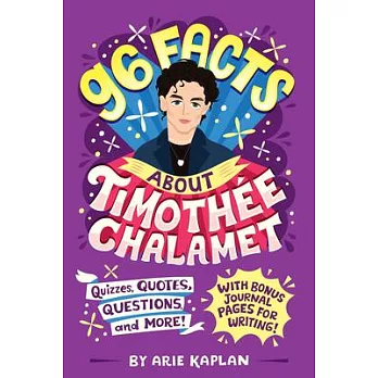 96 Facts about Timothée Chalamet: Quizzes, Quotes, Questions, and More!