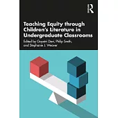 Teaching Equity Through Children’s Literature in Undergraduate Classrooms