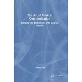 The Art of Medical Communication: Bringing the Humanities Into Clinical Practice