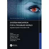 System Innovation for a Troubled World: Applied System Innovation VIII. Proceedings of the IEEE 8th International Conference on Applied System Innovat