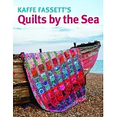 Kaffe Fassett Quilts by the Sea