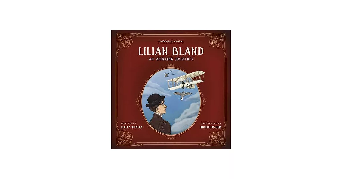 Lilian Bland: An Amazing Aviatrix | 拾書所