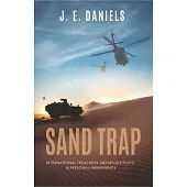 Sand Trap: International Treachery, Nefarious Plots, & Personal Awakenings
