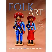 Folk Art: Continuity, Creativity, and the Brazilian Quotidian