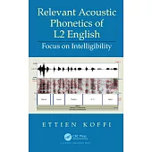 Relevant Acoustic Phonetics of L2 English: Focus on Intelligibility