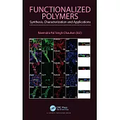 Functionalized Polymers: Synthesis, Characterization and Applications