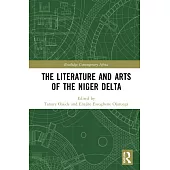 The Literature and Arts of the Niger Delta