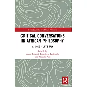 Critical Conversations in African Philosophy: Asixoxe - Let’s Talk
