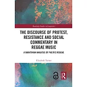 The Discourse of Protest, Resistance and Social Commentary in Reggae Music: A Bakhtinian Analysis of Pacific Reggae