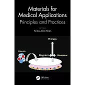 Materials for Medical Applications: Principles and Practices
