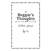 A Beggar’s Thoughts: A Poet’s Journal