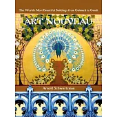 Art Nouveau: The World’s Most Beautiful Buildings from Guimard to Gaudi
