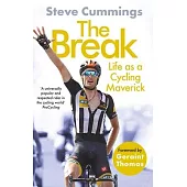 The Break: Life as a Cycling Maverick