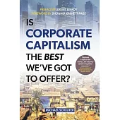 Is Corporate Capitalism the Best We’ve Got to Offer?