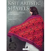 Knit Artistic Scarves: 15 Special Colour Work Designs. Exclusive Knitting Instructions for Triangular Shawl Creations. a Knitting Book for Be