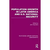 Population Growth in Latin America and U.S. National Security