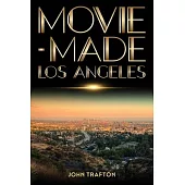 Movie-Made Los Angeles