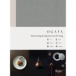 Ogata: Reinventing the Japanese Art of Living