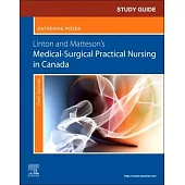Study Guide for Linton and Matteson’s Medical-Surgical Practical Nursing in Canada