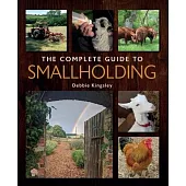 The Complete Guide to Smallholding