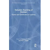 Dynamic Teaching of Russian: Games and Gamification of Learning