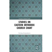Studies on Eastern Orthodox Church Chant