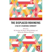 The Displaced Rohingyas: A Tale of a Vulnerable Community