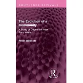 The Evolution of a Community: A Study of Dagenham After Forty Years