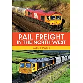 Rail Freight in the North West