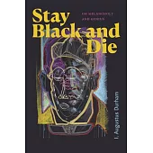 Stay Black and Die: On Melancholy and Genius