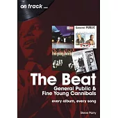 The Beat, General Public and Fine Young Cannibals: Every Album, Every Song