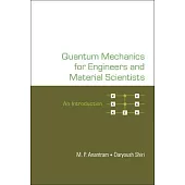 Quantum Mechanics for Engineers and Material Scientists: An Introduction