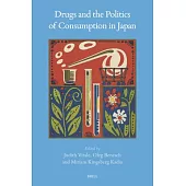 Drugs and the Politics of Consumption in Japan