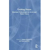 Tracking People: Wearable Technologies in Social and Public Policy