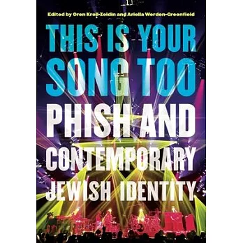 This Is Your Song Too: Phish and Contemporary Jewish Identity