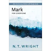 Mark for Everyone: 20th Anniversary Edition with Study Guide
