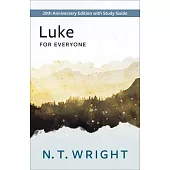 Luke for Everyone: 20th Anniversary Edition with Study Guide