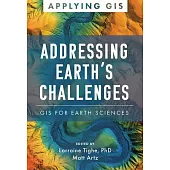 Addressing Earth’s Challenges: GIS for Earth Sciences