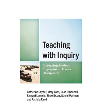 Teaching with Inquiry: Increasing Student Engagement Across Disciplines