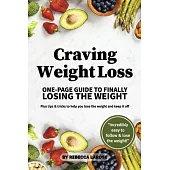 Craving Weight Loss: One-Page Guide to Finally Losing Weight