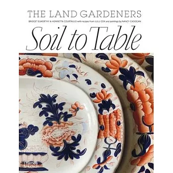 Soil to Table: Recipes for Healthy Soil and Food