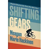 Shifting Gears: Coast to Coast on the Trans Am Bike Race
