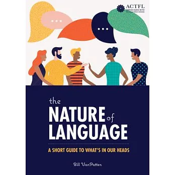 The nature of language : a short guide to what