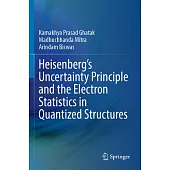 Heisenberg’s Uncertainty Principle and the Electron Statistics in Quantized Structures