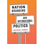 Nation Branding and International Politics