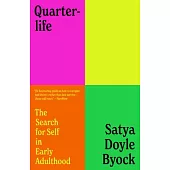 Quarterlife: The Search for Self in Early Adulthood
