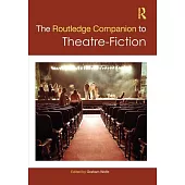The Routledge Companion to Theatre-Fiction