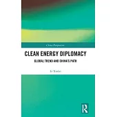 Clean Energy Diplomacy: Global Trend and China’s Path
